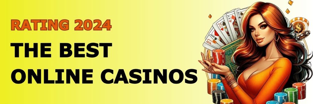 The best online casinos. Rating 2024